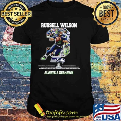 Russell Wilson 3 always a Seattle Seahawks shirts