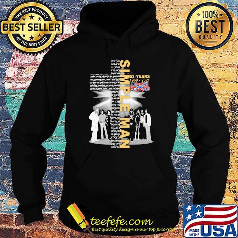 Simple Man 52 Years 1969 2021 Siganture God Shirt Hoodie Simple Man 52 Years 1969 2021 Siganture God Shirt Hoodie
