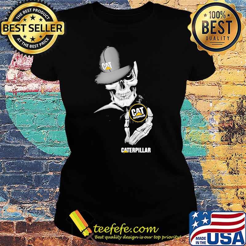 Skull Wear Hat And Hug Caterpillar Logo Shirt Ladies tee Skull Wear Hat And Hug Caterpillar Logo Shirt Ladies tee