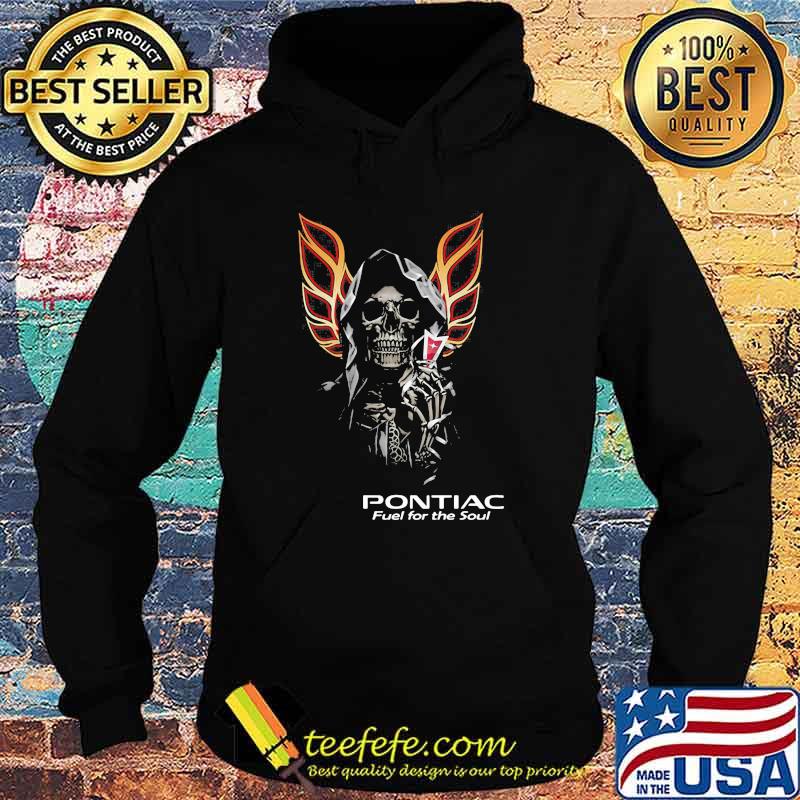 Skull With Logo Pontiac Fuel For The Soul Shirt Hoodie Skull With Logo Pontiac Fuel For The Soul Shirt Hoodie