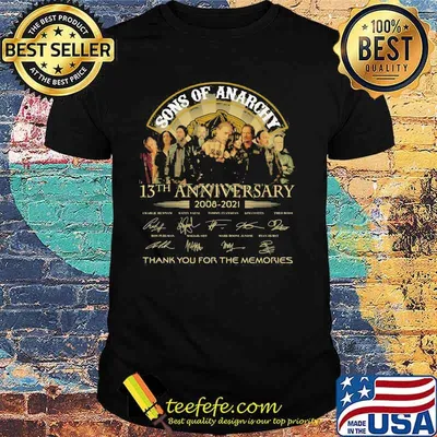 Sons Of Anarchy 13th Anniversary 2008 2021 Thank You For The Memories Signature Shirt