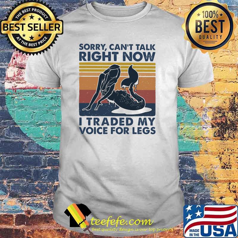 Sorry I can’t talk right now I traded my voice for legs mermaid vinatge shirt Sorry I can’t talk right now I traded my voice for legs mermaid vinatge shirt