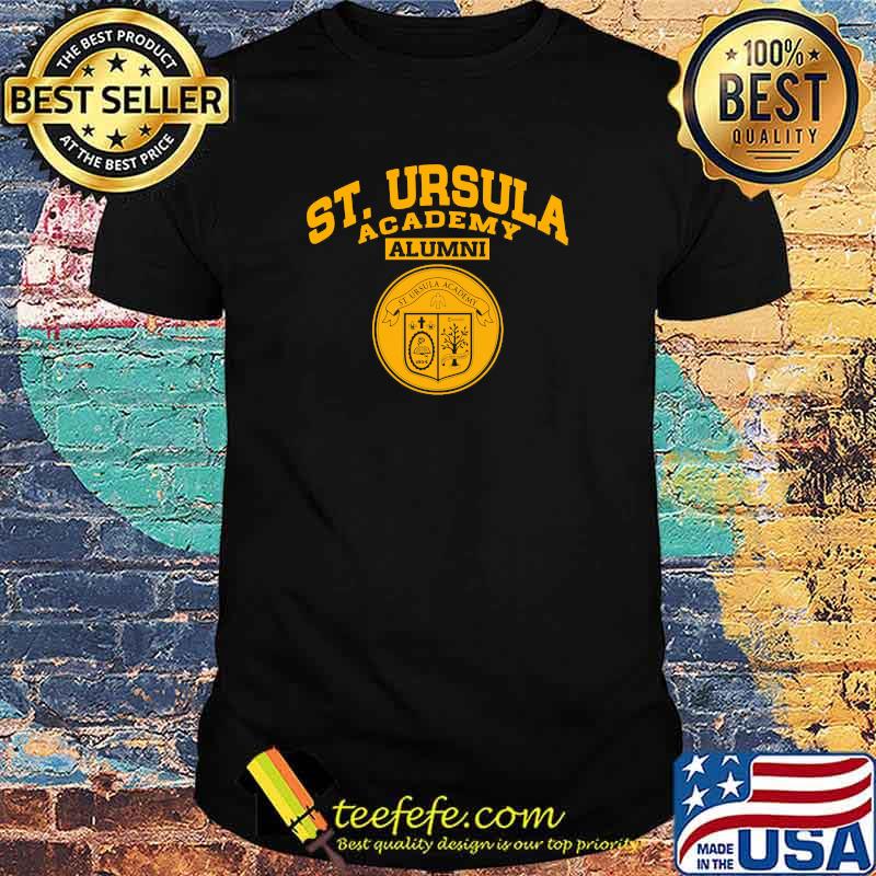 St. Ursula Academy Alumni Shirt St. Ursula Academy Alumni Shirt