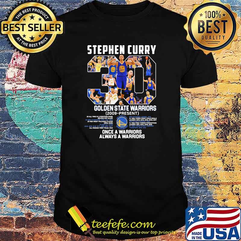 Stephen Curry Golden State Warriors 2009 Once A Warrior Always A Warriors Shirt Stephen Curry Golden State Warriors 2009 Once A Warrior Always A Warriors Shirt