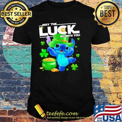 Stitch May The Luck Be With You Patrick Day Shirt