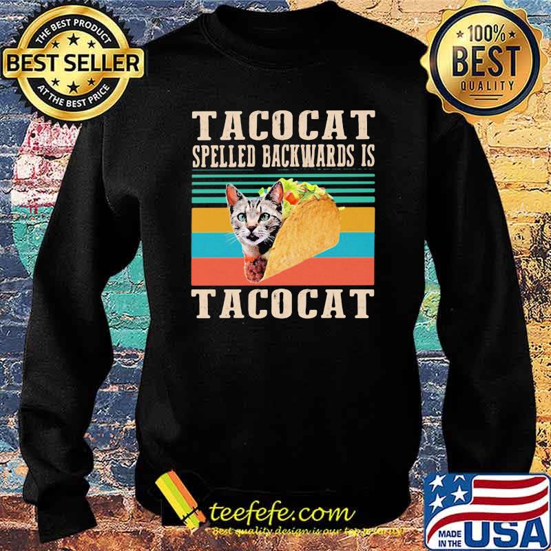 Tacocat Spelled Backwards Is Tacocat Vintage Shirt Sweater Tacocat Spelled Backwards Is Tacocat Vintage Shirt Sweater