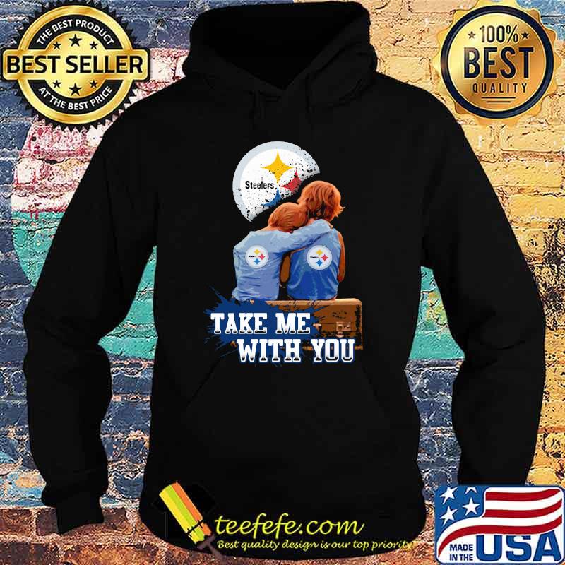 Take Me With You Dodger Steelers Shirt Hoodie Take Me With You Dodger Steelers Shirt Hoodie