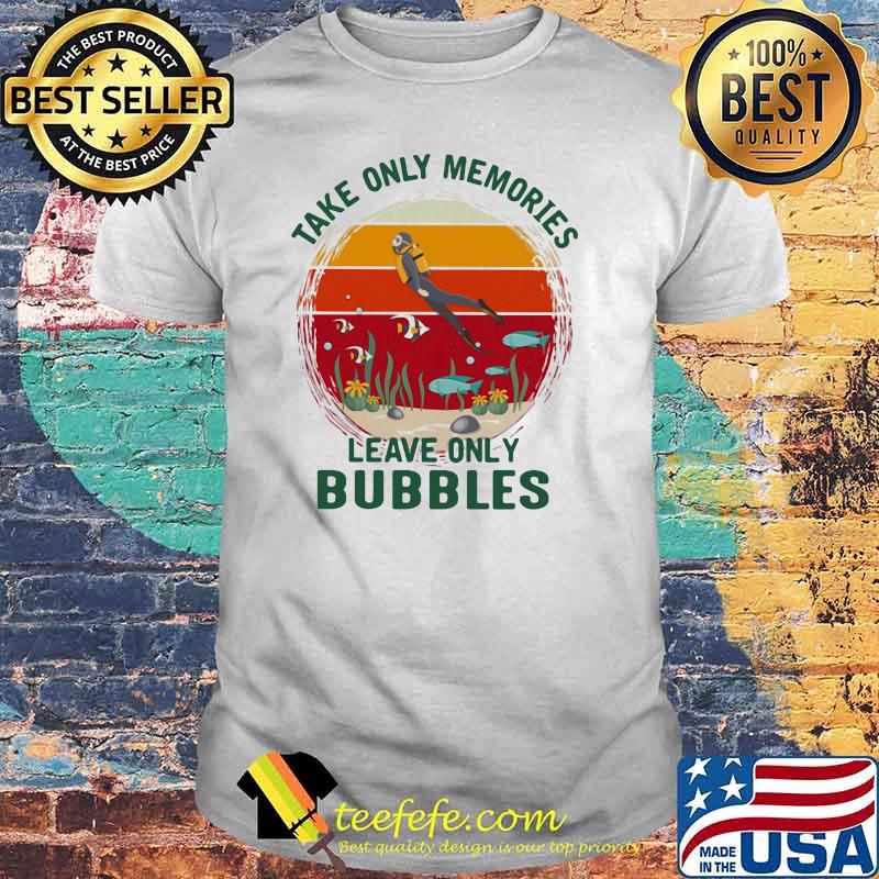Take Only Memories Leave Only Bubbles Scuba Diving Vintage Sunset Shirt