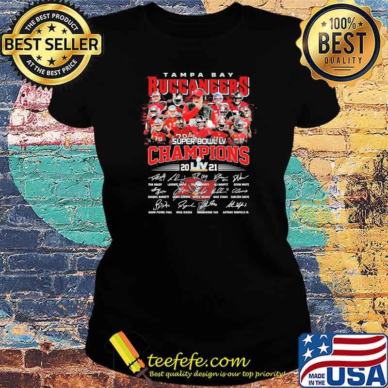 Tampa Buccaneers Super Bowl Lv Champions 2021 Signature Shirt Ladies tee Tampa Buccaneers Super Bowl Lv Champions 2021 Signature Shirt Ladies tee