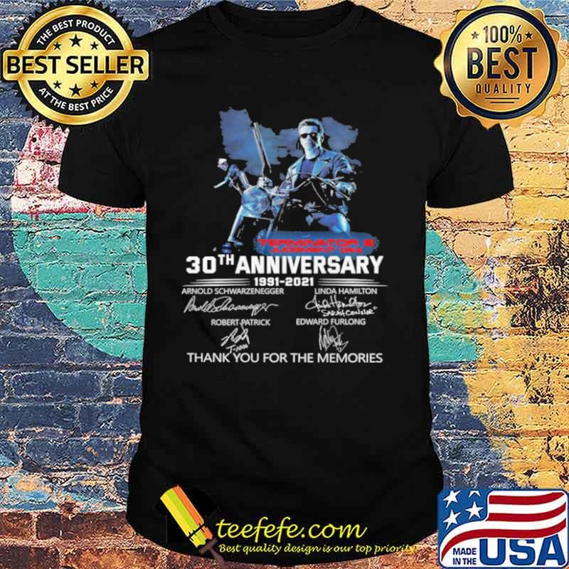 Terminator 2 Judgment Day 30th Anniversary 1991 2021 Signatures Thank You For The Memories Shirt Terminator 2 Judgment Day 30th Anniversary 1991 2021 Signatures Thank You For The Memories Shirt