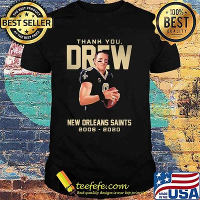 Thank You Drew New Orleans Saints 2006 2020 Shirt