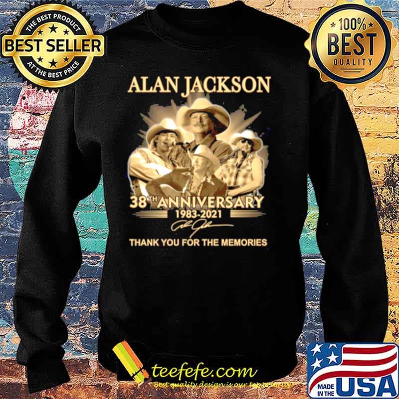 The Alan Jackson 38th Anniversary 1983 2021 Signature Thanks For The Memories Sweater The Alan Jackson 38th Anniversary 1983 2021 Signature Thanks For The Memories Sweater