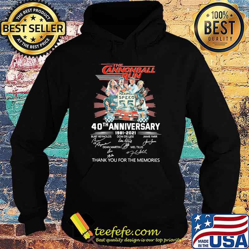 The Cannonball Run 40th Anniversary 1981 2021 Thank You For The Memories Signatures Shirt Hoodie The Cannonball Run 40th Anniversary 1981 2021 Thank You For The Memories Signatures Shirt Hoodie