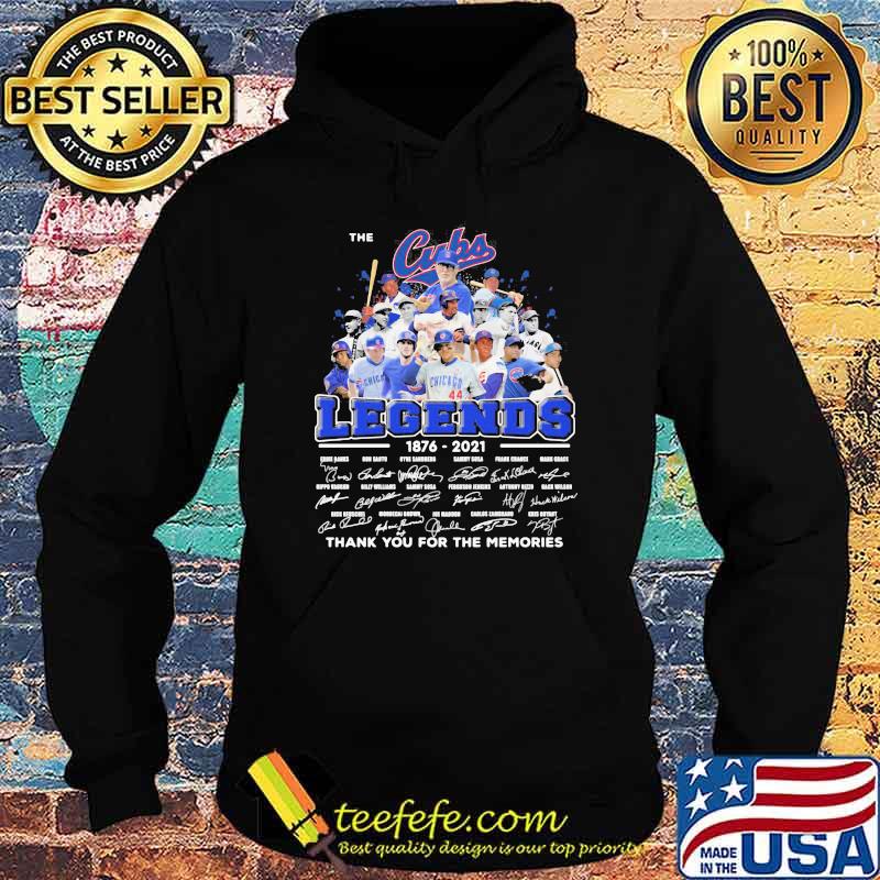 The Cubs Legends 1876 2021 Thank You For The Memories Signature Shirt Hoodie The Cubs Legends 1876 2021 Thank You For The Memories Signature Shirt Hoodie