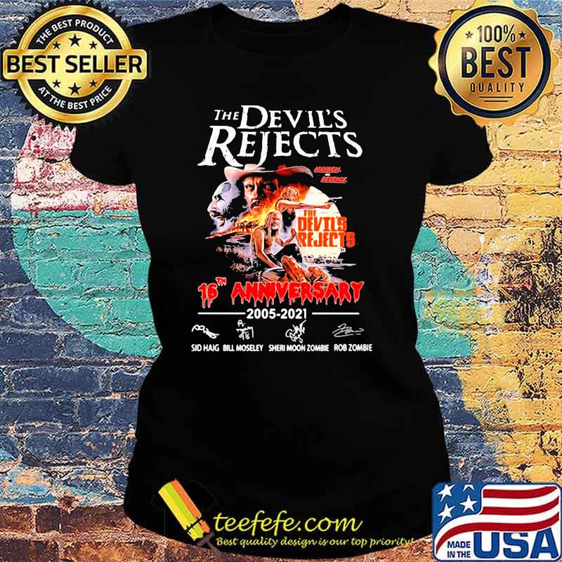 The Devil’s Rejects 16th Anniversary 2005 2021 Sid Haig Bill Moseley Sheri Moon Zombie Rcb Zombie Signature Shirt Ladies tee The Devil’s Rejects 16th Anniversary 2005 2021 Sid Haig Bill Moseley Sheri Moon Zombie Rcb Zombie Signature Shirt Ladies tee
