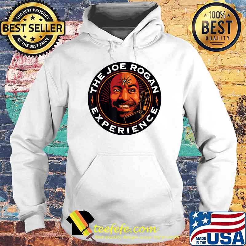 The Joe Rogan Experience Rogans Shirt Hoodie The Joe Rogan Experience Rogans Shirt Hoodie
