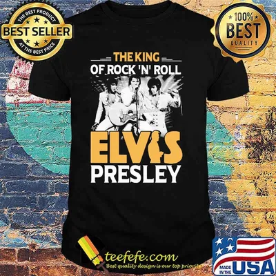 The King Of Rock N Roll Elvis Presley Shirt