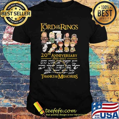 The Lord Ò THe Rings 20th Anniverary 2001-2021 Thanks For The Memories Shirt