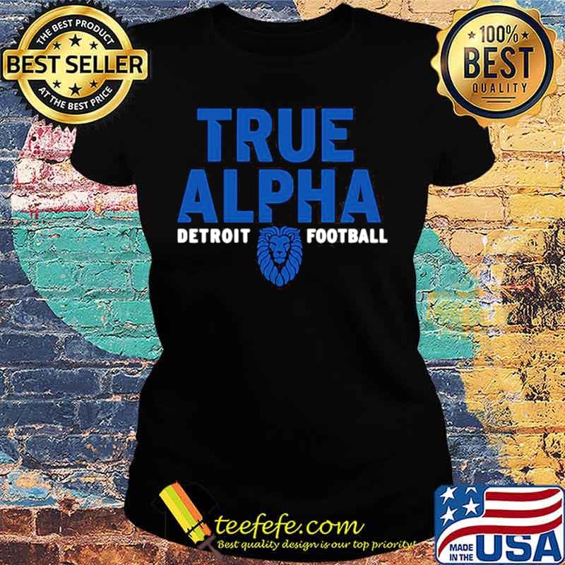 True alpha Detroit Lions football tee Ladies tee True alpha Detroit Lions football tee Ladies tee