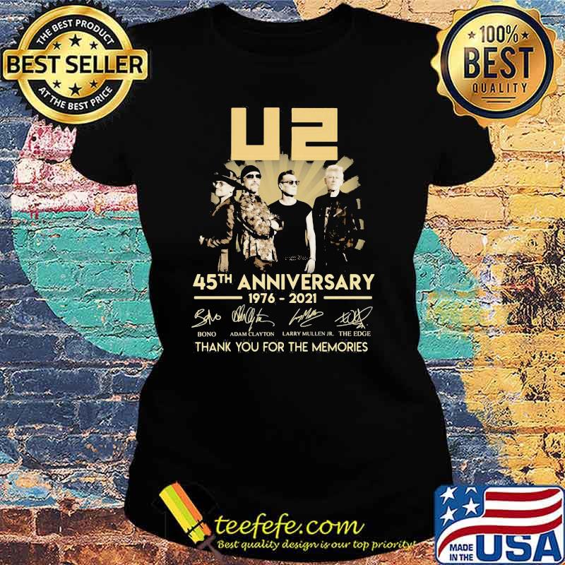 U2 45th Anniversary 1976 2021 Thank You For The Memories Signature Shirt Ladies tee U2 45th Anniversary 1976 2021 Thank You For The Memories Signature Shirt Ladies tee