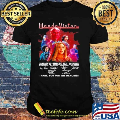 Wanda Vision January 15 March 5 2021 09 Episodes Signatures Thank You For The Memories Shirt