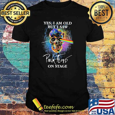 Yes I Am Old But I Saw Pink Floyd On Stage Skull Shirt
