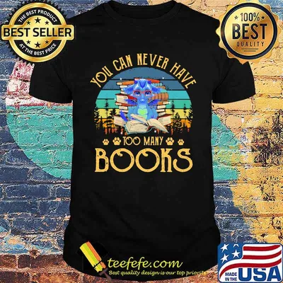 You Can Never Have Too Many Books Dragon Vintage Shirt