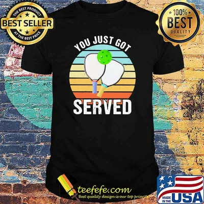 You Just Got Served Pickleball Vintage Sunset Shirt