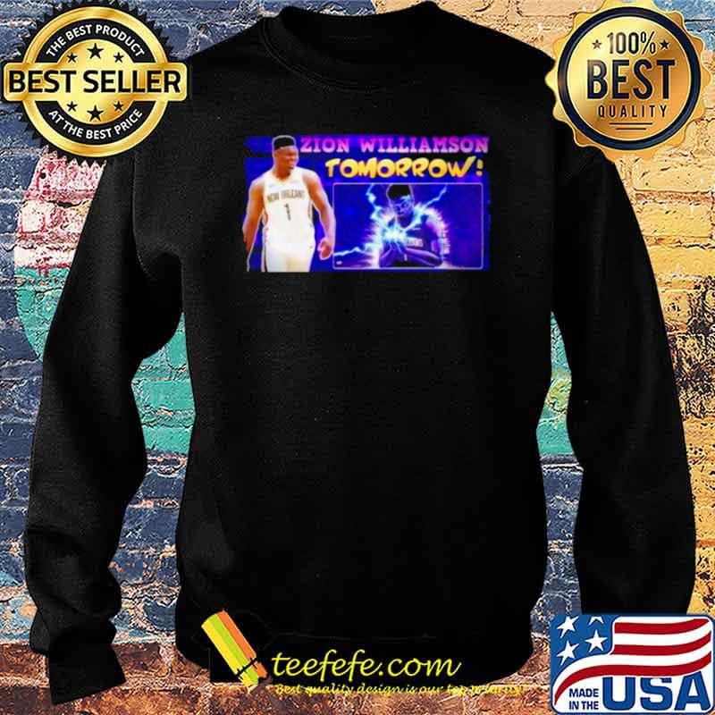 Zion williamson tomorrow Sweater Zion williamson tomorrow Sweater