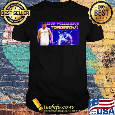 Zion williamson tomorrow shirt