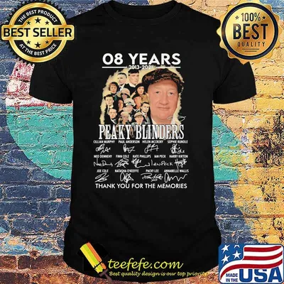 08 Years 2013 2021 Peaky Blinders Thank You For The Memories Signature Shirt