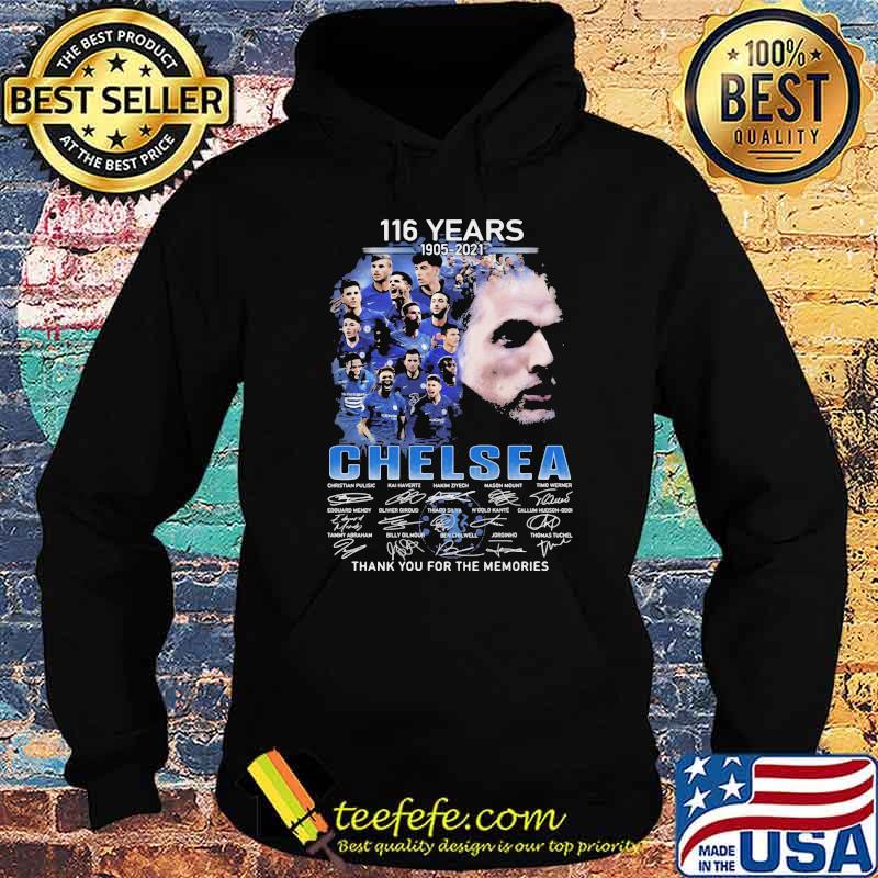 116 years 1905-2021 Chelsea thank you for the memories signature Hoodie 116 years 1905-2021 Chelsea thank you for the memories signature Hoodie