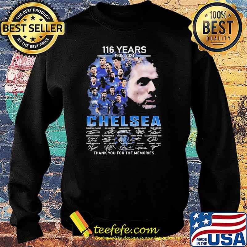 116 years 1905-2021 Chelsea thank you for the memories signature Sweater 116 years 1905-2021 Chelsea thank you for the memories signature Sweater