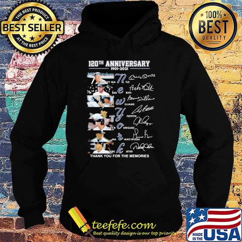 120th Anniversary 1901 2021 New York Thank YOu For The Memories Signature Shirt Hoodie 120th Anniversary 1901 2021 New York Thank YOu For The Memories Signature Shirt Hoodie