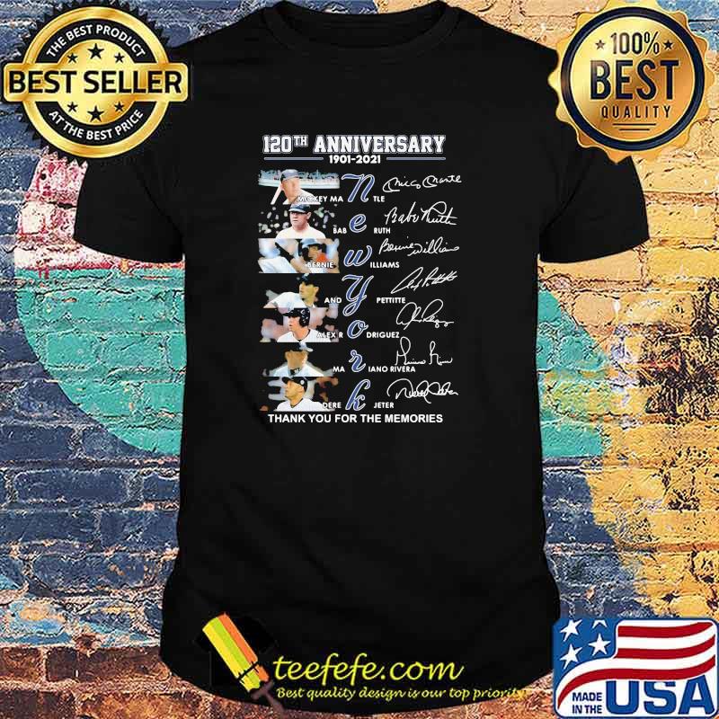 120th Anniversary 1901 2021 New York Thank YOu For The Memories Signature Shirt 120th Anniversary 1901 2021 New York Thank YOu For The Memories Signature Shirt