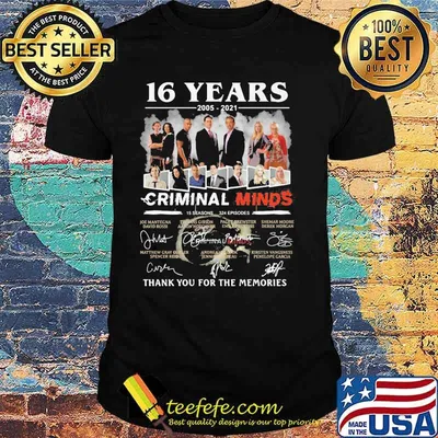 16 Years 2005 2021 Criminal Minds Thank You For The Memories Signature Shirt
