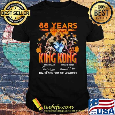 88 Years 1933 2021 King Kong Thank You For The Memories Signature Shirt