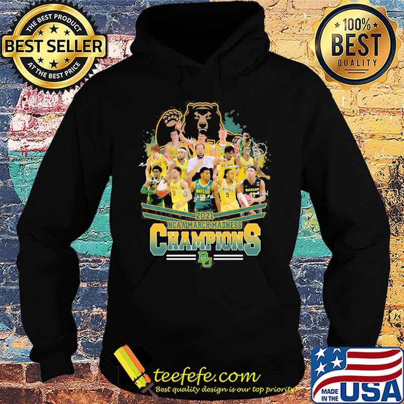 2021 Ncaa March Madness Champions Bears Signature Shirt Hoodie 2021 Ncaa March Madness Champions Bears Signature Shirt Hoodie