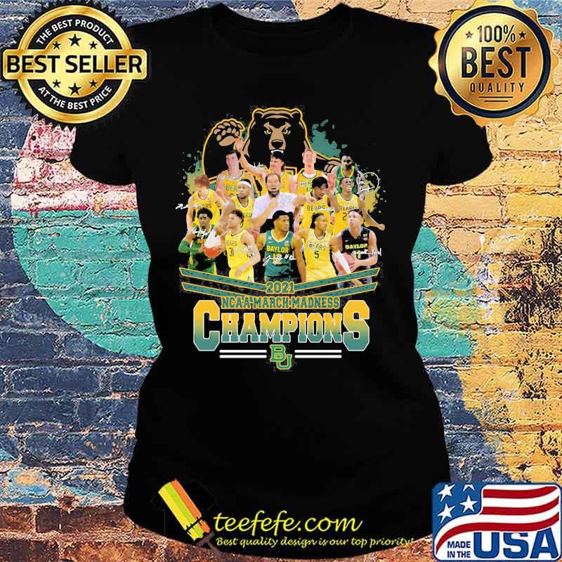 2021 Ncaa March Madness Champions Bears Signature Shirt Ladies tee 2021 Ncaa March Madness Champions Bears Signature Shirt Ladies tee