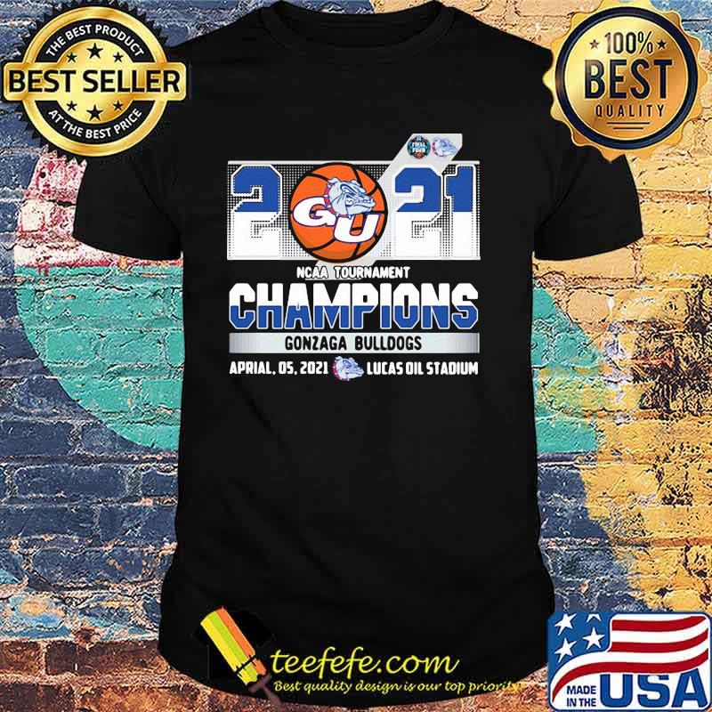 2021 Ncaa Tournament Champions Gonzaga Bulldogs Shirt 2021 Ncaa Tournament Champions Gonzaga Bulldogs Shirt