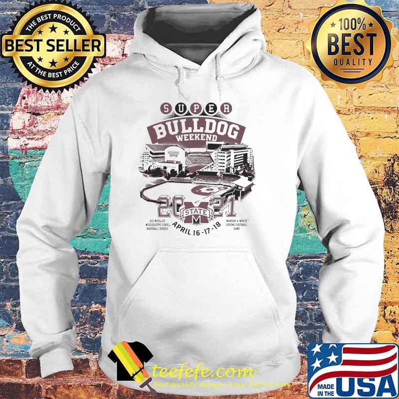 2021 SUPER BULLDOG WEEKEND April Shirt Hoodie 2021 SUPER BULLDOG WEEKEND April Shirt Hoodie