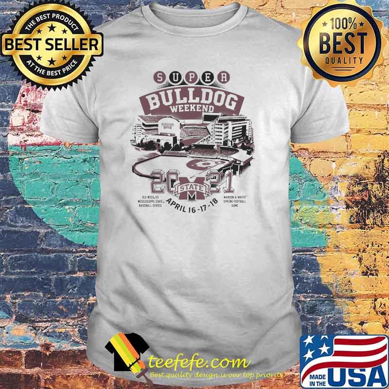 2021 SUPER BULLDOG WEEKEND April Shirt 2021 SUPER BULLDOG WEEKEND April Shirt