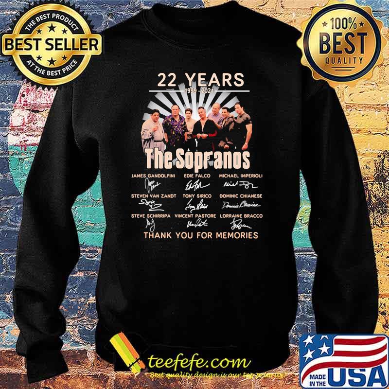 22 Years 1999 2021 The Sopranos Thank You For The Memories Signature Shirt Sweater 22 Years 1999 2021 The Sopranos Thank You For The Memories Signature Shirt Sweater