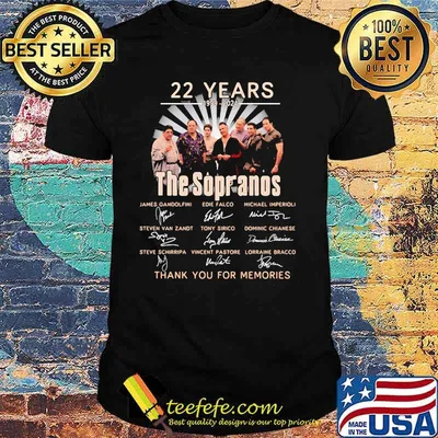22 Years 1999 2021 The Sopranos Thank You For The Memories Signature Shirt