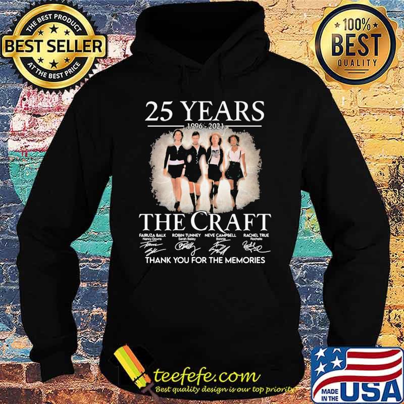 25 Years 1996 2021 The Craft Thank You For The Memories Signature Shirt Hoodie 25 Years 1996 2021 The Craft Thank You For The Memories Signature Shirt Hoodie