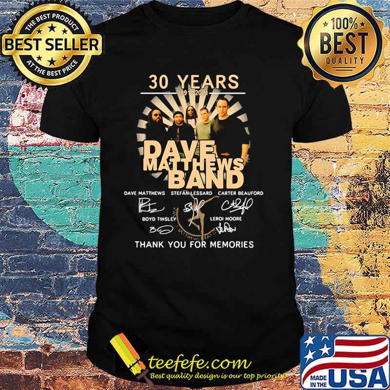 30 Years 1991 2021 Dave Matthews Band Thank You For The Memories Signature Shirt