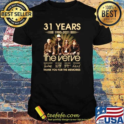 31 years 1990 2021 The Verve thank you for the memories signatures shir31 years 1990 2021 The Verve thank you for the memories signatures shirt