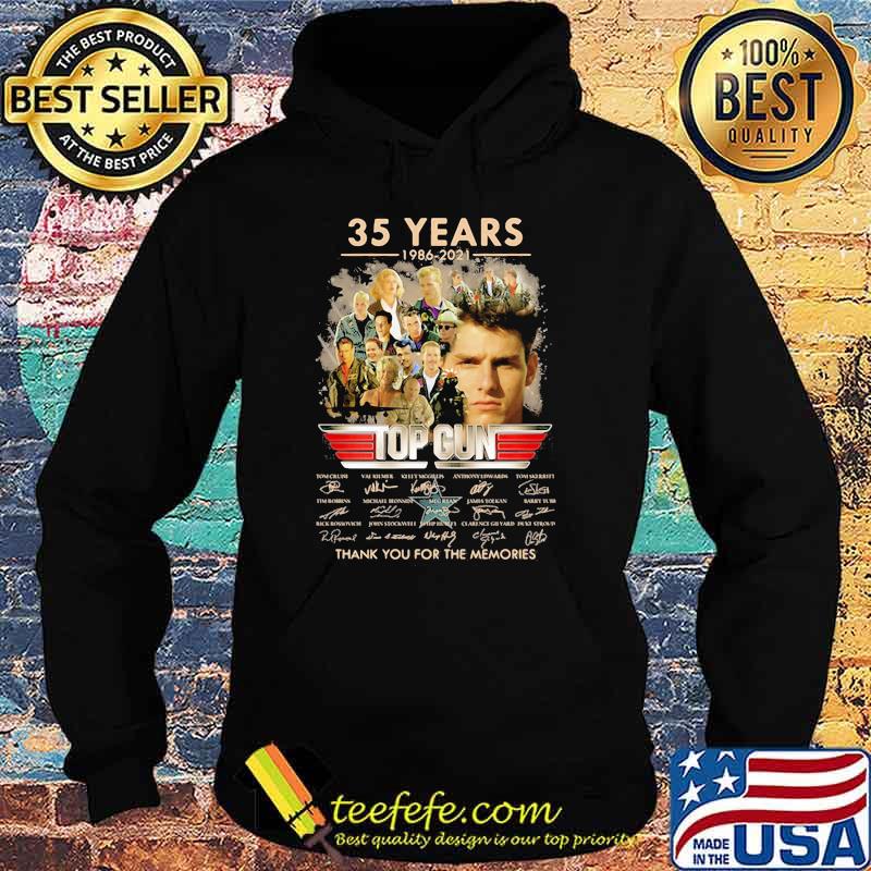 35 Years 1986 2021 Top Gun Thank You For The Memories Signature Shirt Hoodie 35 Years 1986 2021 Top Gun Thank You For The Memories Signature Shirt Hoodie