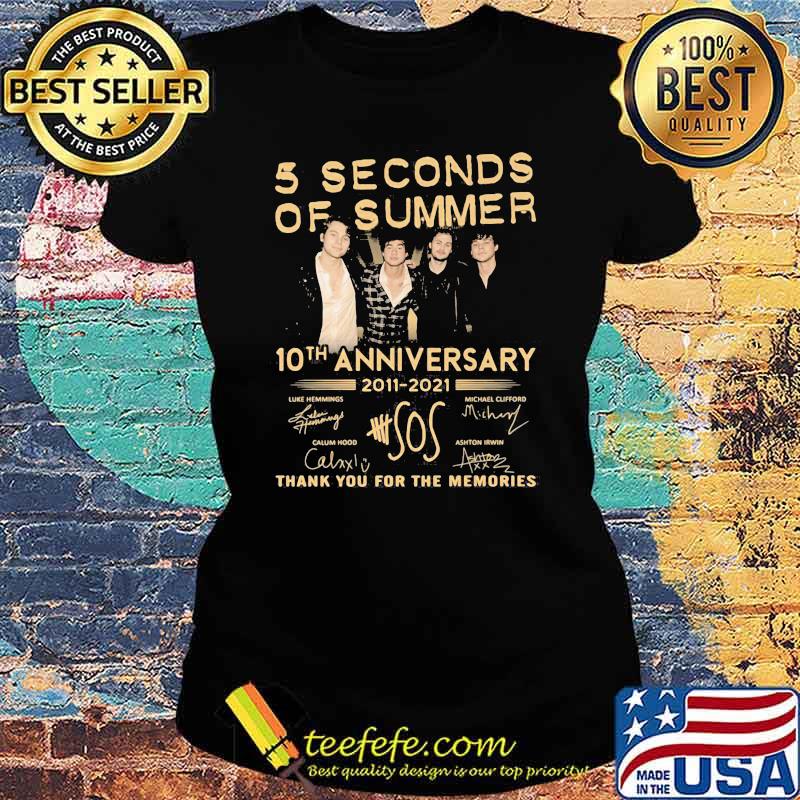5 Seconds Of Summer 10th Anniversary 2011 2021 Sos Thank You For The Memories Signature Shirt Ladies tee 5 Seconds Of Summer 10th Anniversary 2011 2021 Sos Thank You For The Memories Signature Shirt Ladies tee