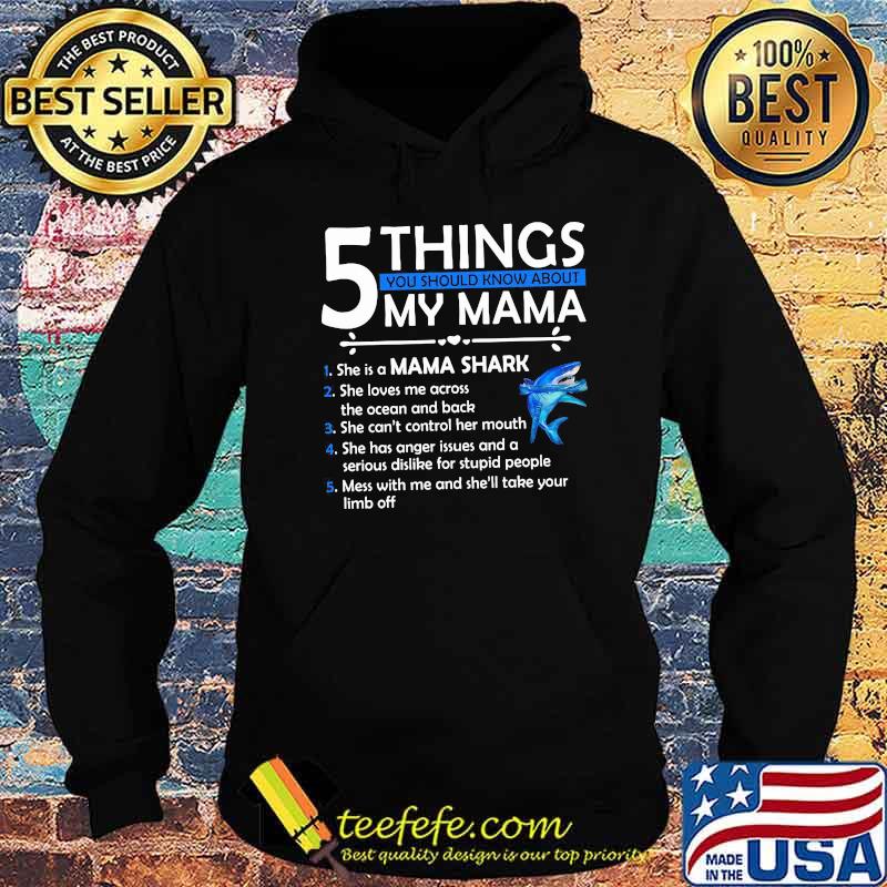 5 Things You Should Know About My Mama Shirt Hoodie 5 Things You Should Know About My Mama Shirt Hoodie